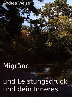 cover image of Migräne und Leistungsdruck und dein Inneres